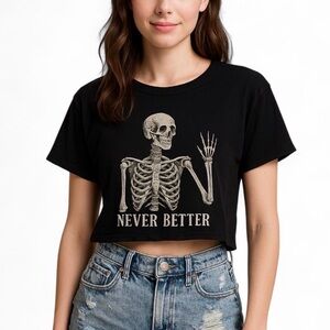Black Crop Tee with Skeleton 'Never Better' Graphic